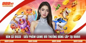 Bắn Cá Disco
